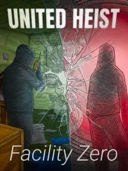 Pôster de United Heist: Facility Zero