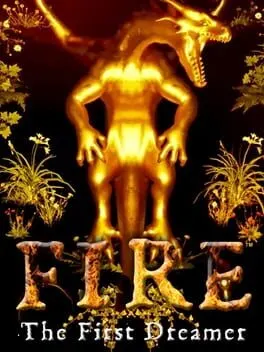 Pôster de Fire: The First Dreamer