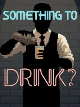 Pôster de Something to Drink?