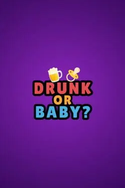 Pôster de Drunk or Baby