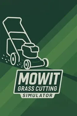 Pôster de Mowit: Grass Cutting Simulator