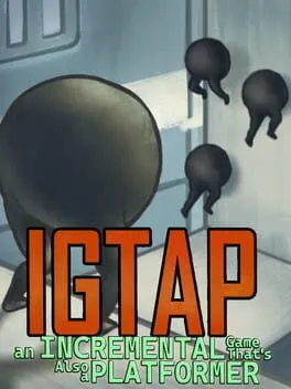 Pôster de IGTAP: An Incremental Game That's Also a Platformer