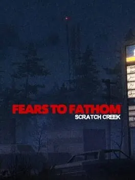Pôster de Fears to Fathom: Scratch Creek