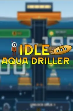 Pôster de Idle Aqua Driller
