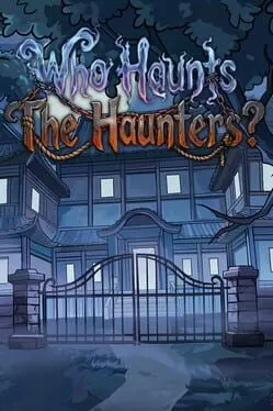 Pôster de Who Haunts the Haunters?