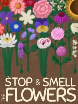 Pôster de Stop and Smell the Flowers