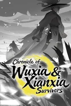 Pôster de Chronicle of Wuxia & Xianxia Survivors