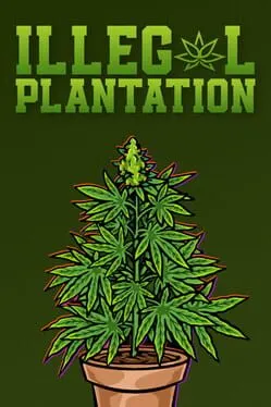 Pôster de Illegal Plantation