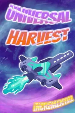 Pôster de Universal Harvest: Incremental