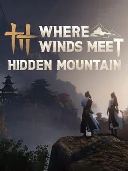 Pôster de Where Winds Meet: Hidden Mountain