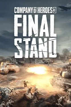 Pôster de Company of Heroes 3: Final Stand