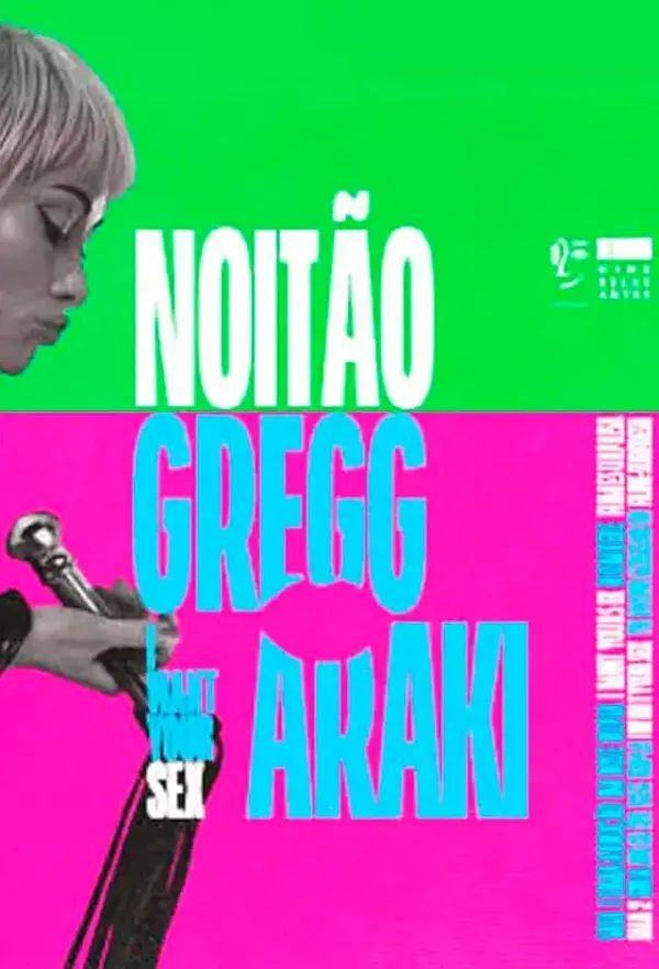Pôster de Noitão Gregg Araki - I Want Your Sex - Sala 3 - Abdução Em Dose Dupla