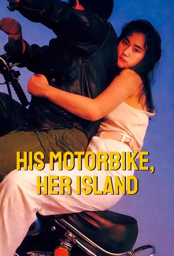 Pôster de His Motorbike, Her Island
