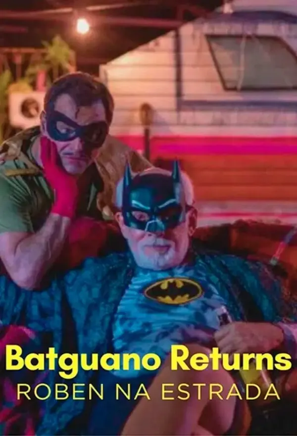 Pôster de Batguano Returns – Roben Na Estrada