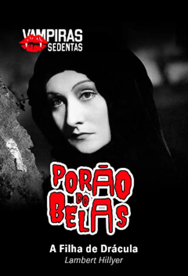 Porão Do Belas: A Filha De Drácula