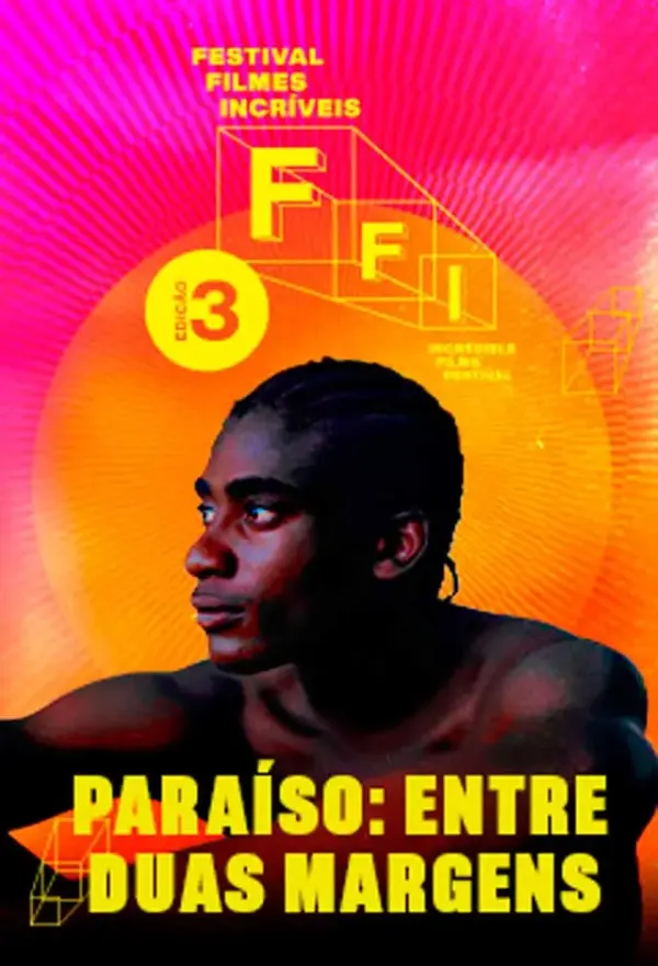 Pôster de FFI - Paraíso – Entre Duas Margens