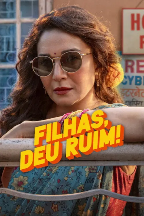 Pôster de Filhas, Deu Ruim!