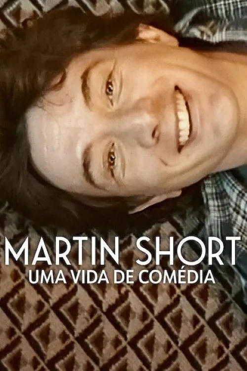 Pôster de Martin Short: Uma Vida de Comédia