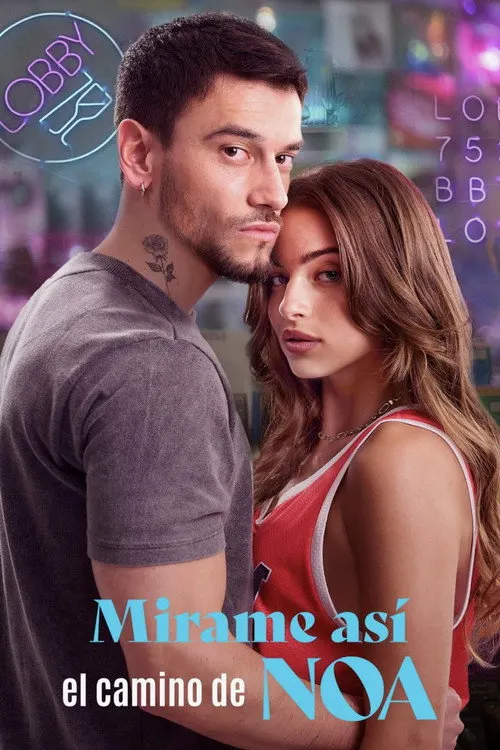 Pôster de Mírame así, el camino de Noa (Temporada 1)