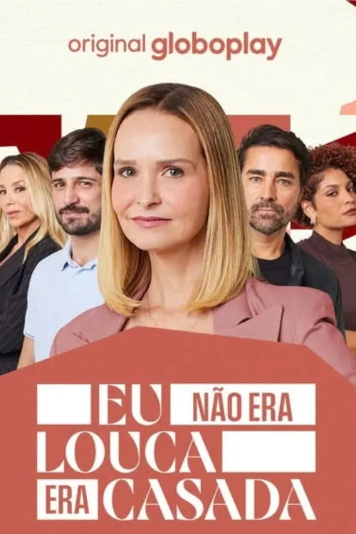 Pôster de Eu Não Era Louca, Era Casada (Temporada 1)
