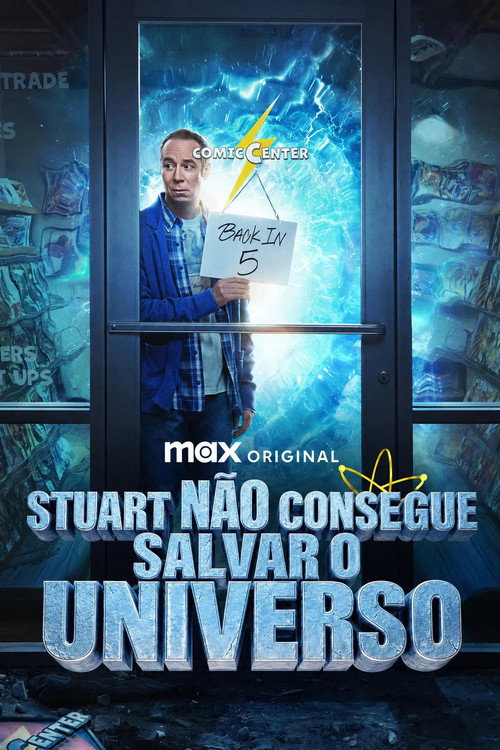 Stuart Não Consegue Salvar o Universo (Temporada 1)